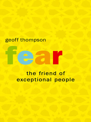 cover image of Fear: The Friend Of Exceptional People